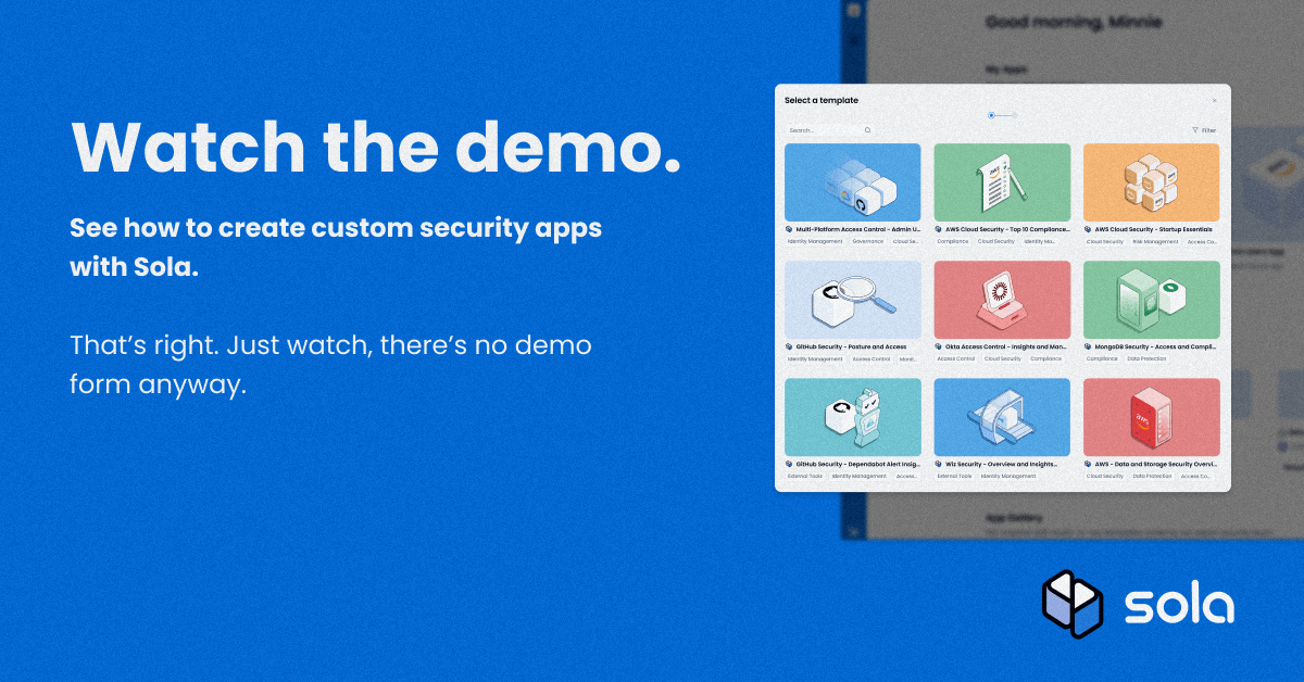How to build security apps with Sola [4-minute video] - Sola Security
