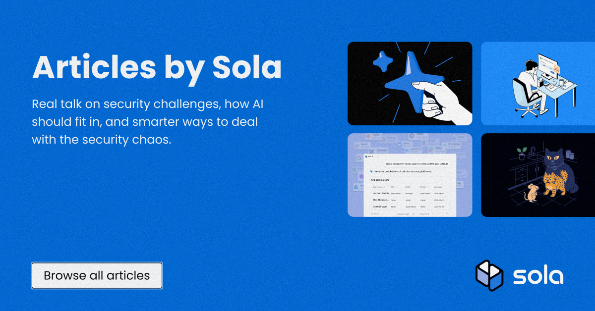 Sola's blog | Articles about cybersecurity and AI - Sola Security