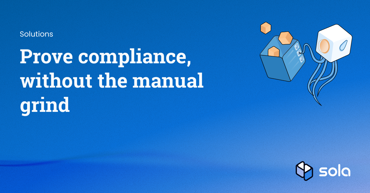 Automated compliance evidence & posture checks | Sola Security